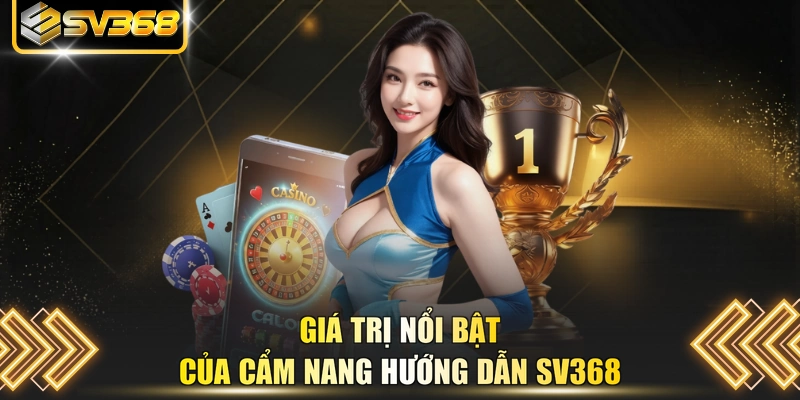 Giá trị nổi bật của cẩm nang hướng dẫn SV368